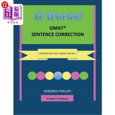 海外直订It Works! GMAT Sentence Correction: Preparation that works for you 真管用！GMAT句子更正：适合你的准备