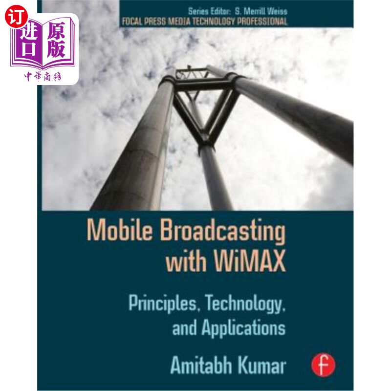 海外直订Mobile Broadcasting with Wimax: Principles, Technology, and Applications Wimax移动广播:原理、技术和应用