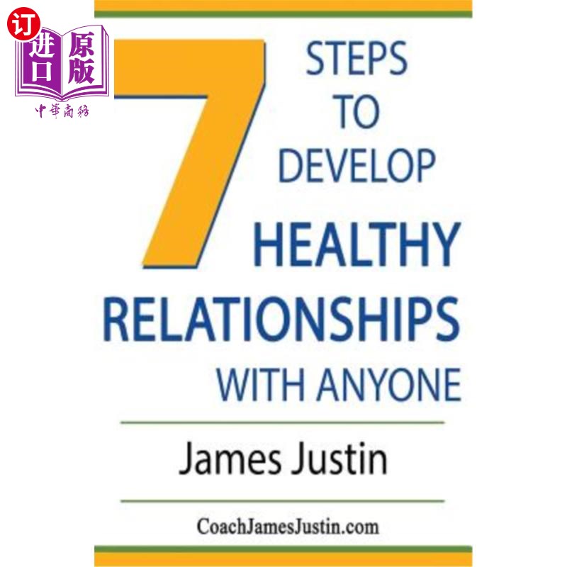 海外直订7 Steps to Develop Healthy Relationships With Anyone 与任何人发展健康关系的7个步骤