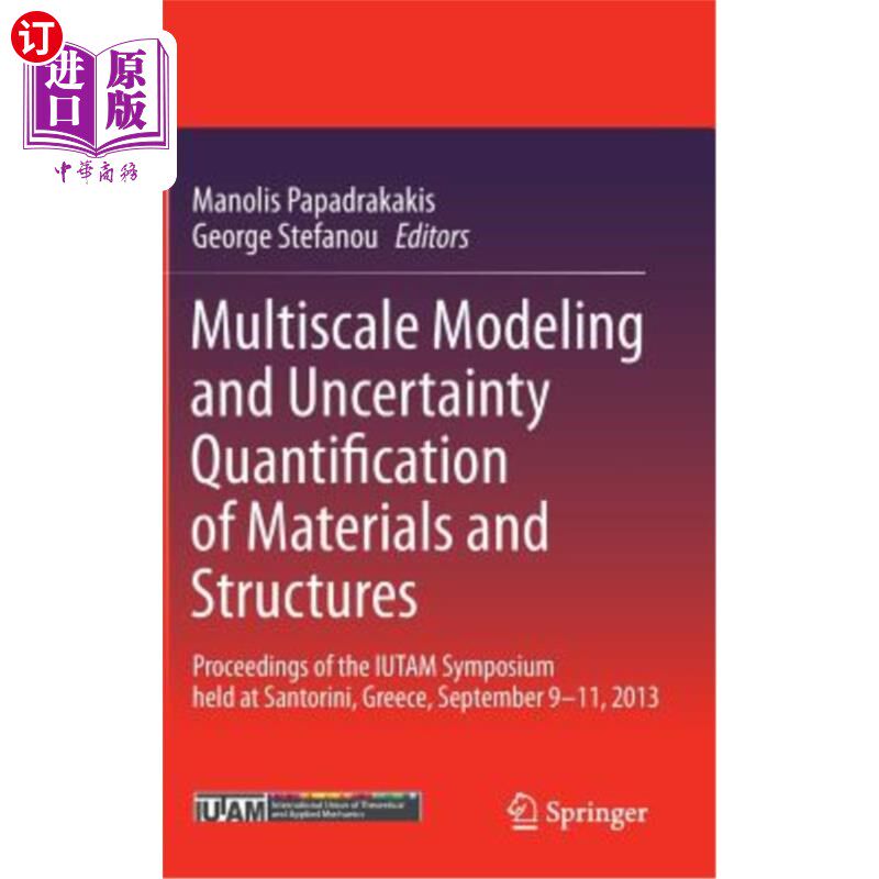 海外直订Multiscale Modeling and Uncertainty Quantification of Materials and Structures:  材料和结构的多尺度建模和不