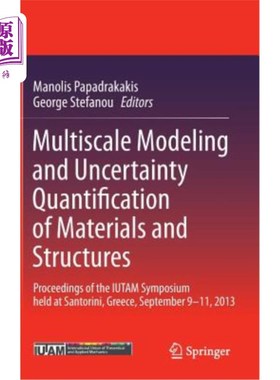海外直订Multiscale Modeling and Uncertainty Quantification of Materials and Structures:  材料和结构的多尺度建模和不