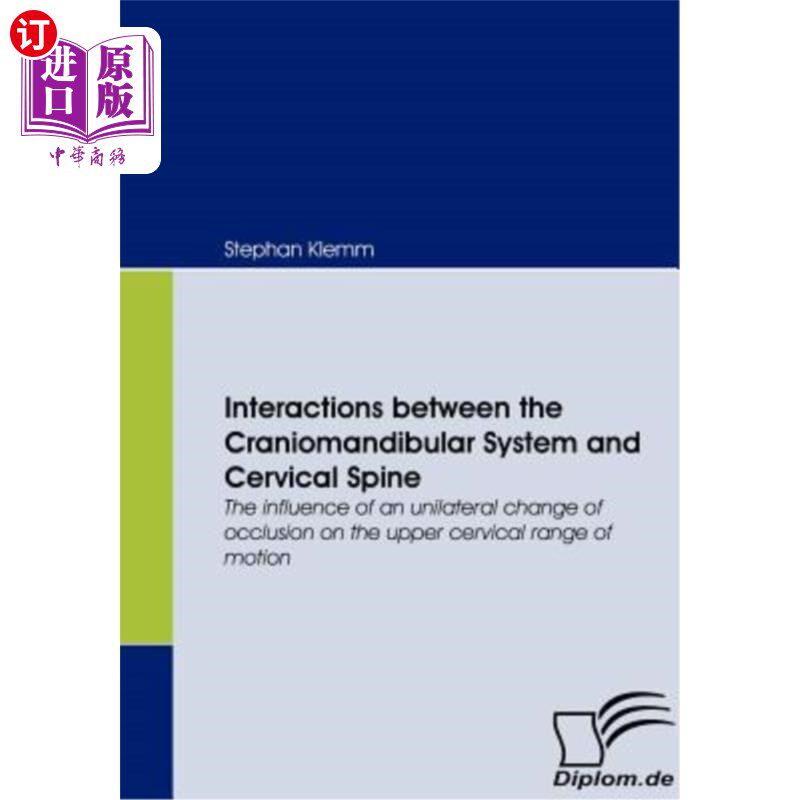 海外直订医药图书Interactions between the Craniomandibular System and Cervical Spine: The influen 颅颌系统和颈椎之间