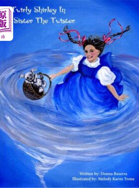 海外直订Twirly Shirley In My Sister The Twister 《扭扭的妹妹》里的扭扭雪莉