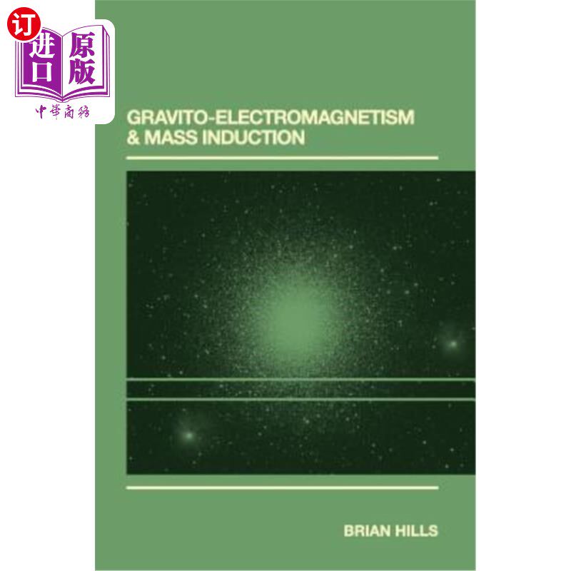 海外直订Gravito-Electromagnetism & Mass Induction 引力电磁和质量感应