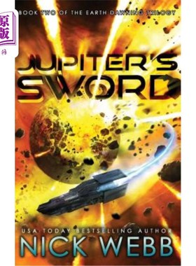海外直订Jupiter's Sword: Book Two of the Earth Dawning Series 木星之剑：地球黎明系列之二