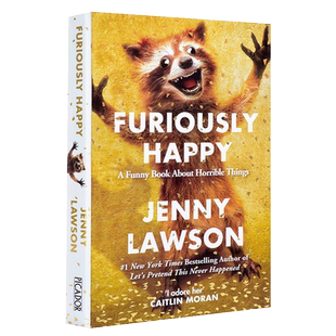【中商原版】高兴死了 英文原版畅销书籍Furiously Happy Jenny Lawson珍妮罗森著 焦虑症抑郁症自我治疗书籍幽默感人散文故?