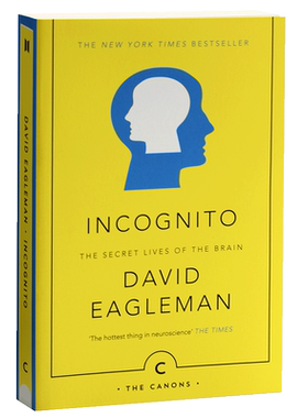 隐藏的自我 大脑的秘密生活 英文原版  Incognito The Secret Lives of The Brain David Eagleman Canongate Canons