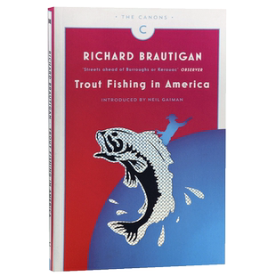 在美国钓鳟鱼 英文原版 Trout Fishing in America Richard Brautigan Canongate Canons