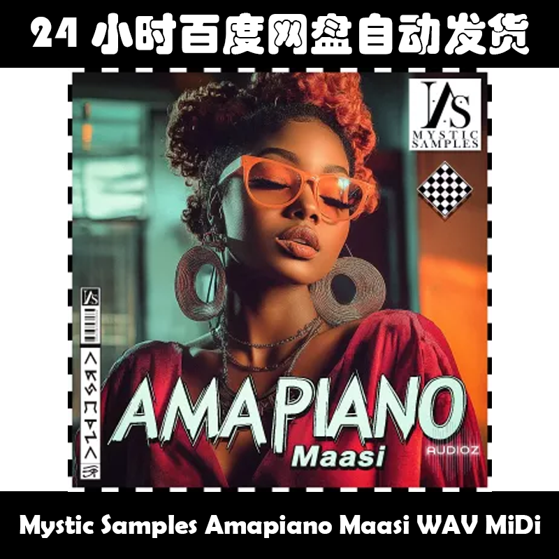 Mystic Samples Amapiano Maasi WAV MiDi素材包