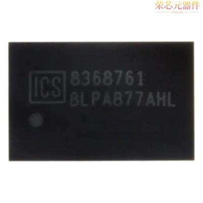 98ULPA877AHLF原装「IC CLOCK DRIVER 1.8V LP 52-BGA」正品