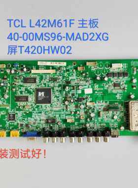 TCL L42M61F 主板 40-00MS96-MAD2XG T420HW02