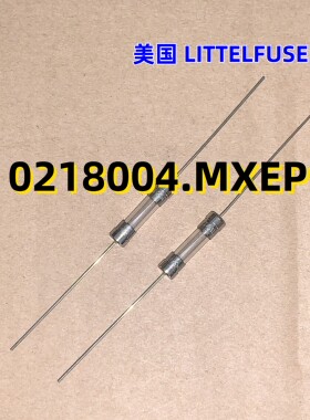10只 0218004.MXEP 保险丝 4A 250V 原装现货