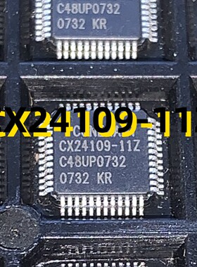 CX24109-11Z 07+ TQFP48 散新现货