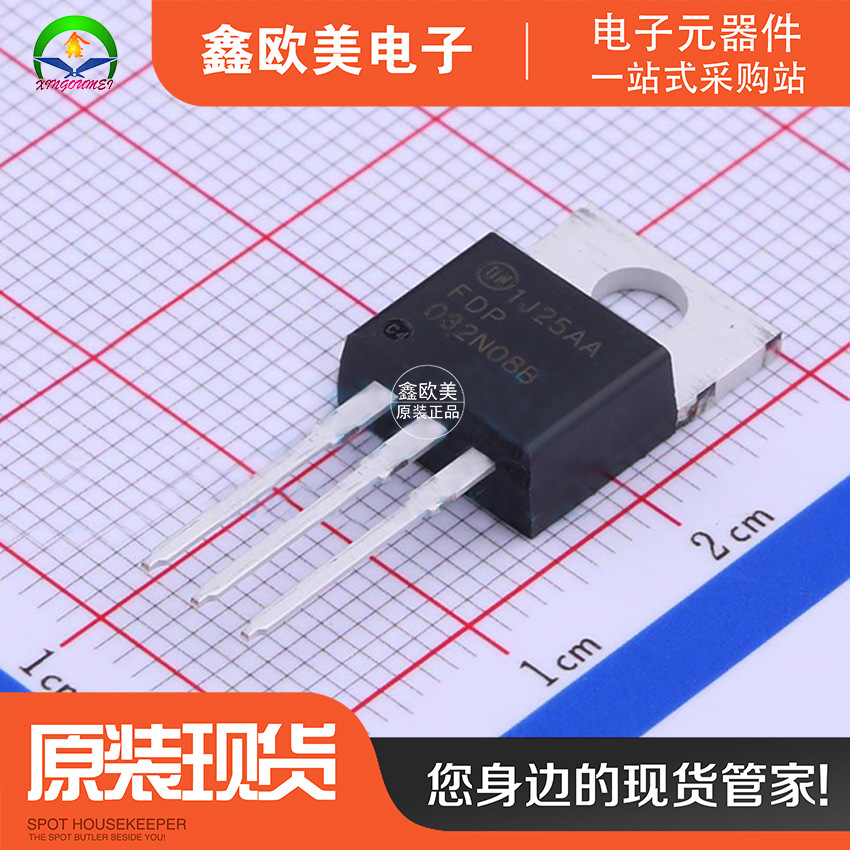 主营ON安森美FDP032N08B-F102场效应管FDP032N08B-F现货库存