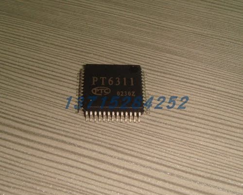 驱动芯片 PT6311B-LQ   PTC  QFP52 全新原厂原装现货 假一赔十