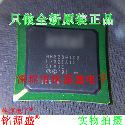 铭源盛 全新原装正品 NH82801DB SL8DE BGA 芯片