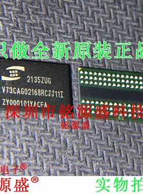 铭源盛 全新原装 V73CAG02168RCJJ11I V73CAG02168RCJJ11 BGA芯片