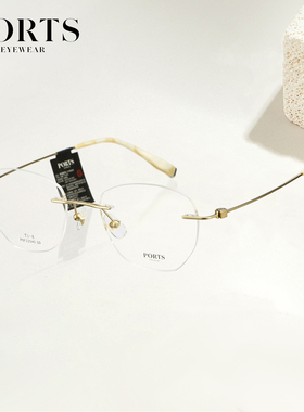 PORTS无框超轻近视眼镜女金色镜架定制度数精致大气高端POF22540