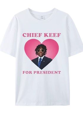 Rapper Chief Keef for President短袖T恤男女100%棉男女通用上衣