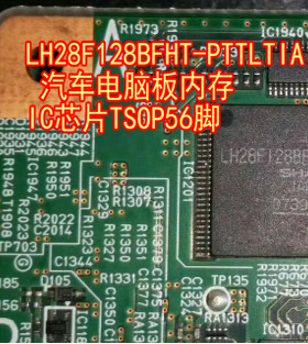 LH28F128BFHT-PTTLTIA 汽车电脑板内存IC芯片TSOP56脚