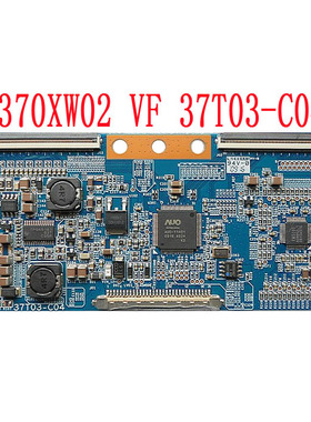 原装TCL L37E9 L37C12长虹LT37710逻辑板 T370XW02 VF 37T03-C04