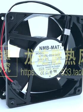 NMB24V风扇4715SL-05W-B29/B30/B39/B40/B49/B50/B59/B60/B69/B70