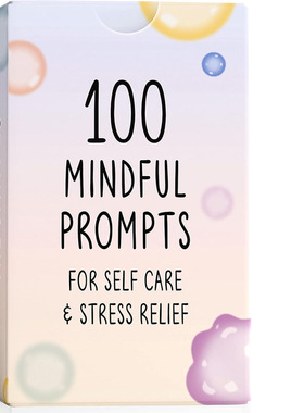 100 Mindful Prompts for Self Care & Stress Relief Cards game