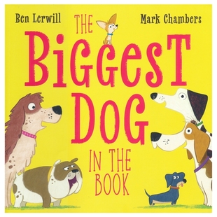 进口图书 英文原版 Biggest Dog 6岁 书中最大 Book 儿童图画故事书 The 狗 亲子共读绘本 狗狗种类科普读物