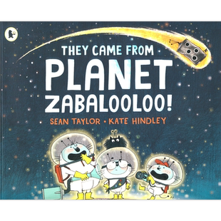 英文原版 They Came from Planet Zabalooloo 他们来自扎巴卢洛星球 外星人趣味探险故事绘本 英语早教启蒙绘本