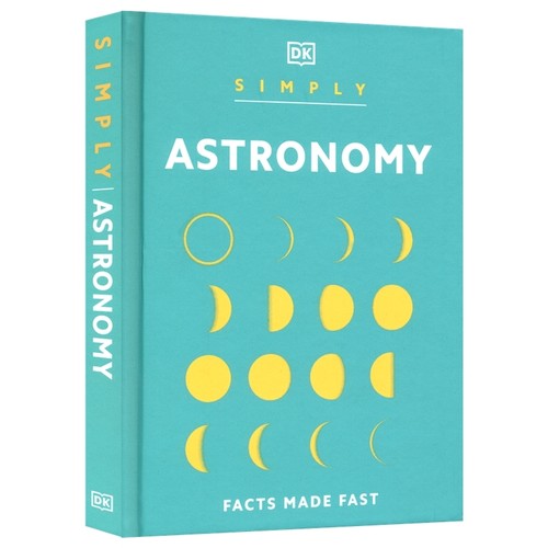 DK Simply Astronomy 简明天文学 英文百科 黑洞 引力波 宇宙起源 太阳系行星 观星指南 中小学课外读物 9-12岁 英文原版进口图书