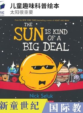 Nick Seluk The Sun Is Kind of a Big Deal 太阳很重要 儿童趣味百科科普绘本 幽默诙谐 英文原版进口儿童图书