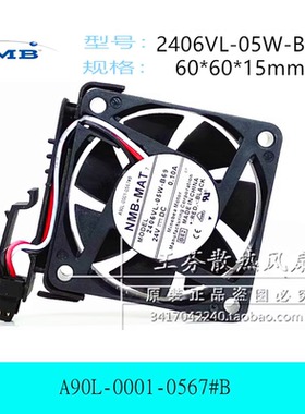 全新NMB 2406VL-05W-B69 A90L-0001-0567#B 24V0.10A 6CM散热风扇
