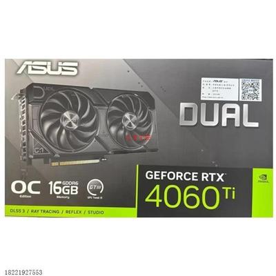 议价ASUS/华硕 DUAL-RTX4060TI-O16G EVO雪豹OC显卡 全新国行