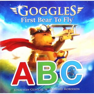 英语启蒙原版书第一只飞行的小熊ABC亲子共读绘本Goggles系列适合36岁儿童学习26个英语字母识别和基础词汇积累由乔纳森冈森和理