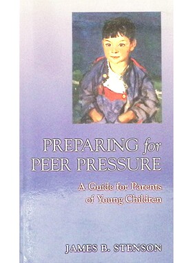 英语原版书幼儿父母指南詹姆斯B斯滕森著家庭教育实用手册帮助父母应对同伴压力培养孩子坚强性格儿童教育指南亲子共读