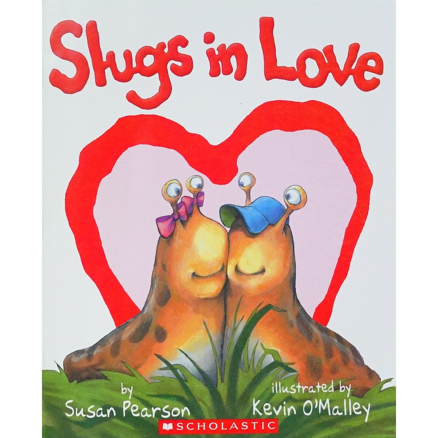 英语原版引进绘本SlugsInLove恋爱中的鼻涕虫苏珊皮尔森著凯文奥马利绘学乐出版社出版彩色幽默爱情故事适合36岁儿童亲子共读培