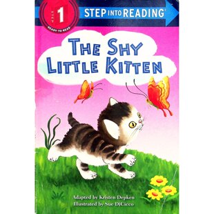 走进阅读系列原版英语绘本害羞的小猫StepintoReading适合36岁幼儿亲子共读由克里斯汀德普肯改编休迪西科绘制插画简单易懂的文