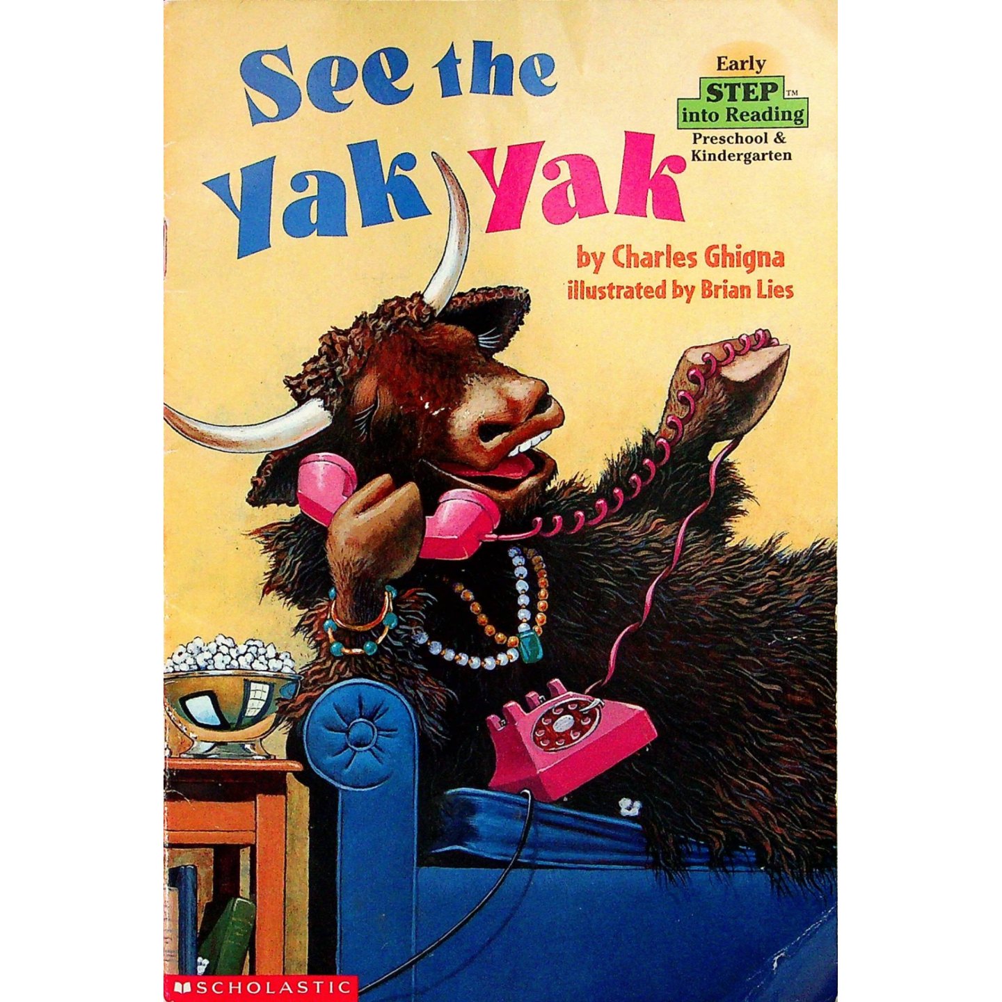 学乐早期阅读系列原版书SeeTheYakYak英语启蒙亲子共读绘本美国儿童作家查尔斯吉尼亚幽默作品通过牦牛打电话等趣味场景帮助36岁
