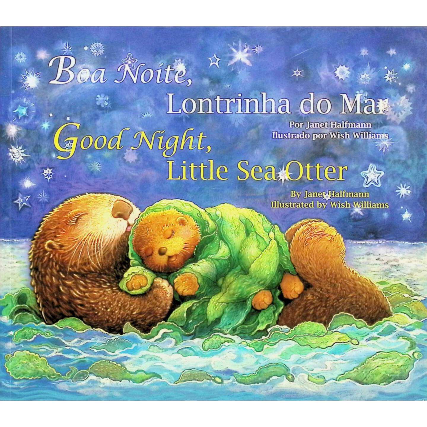 葡萄牙语原版引进晚安小海獭GoodNight亲子共读海洋生物彩色绘本珍妮特哈尔夫曼著威许威廉姆斯绘36岁儿童睡前故事书培养想象力