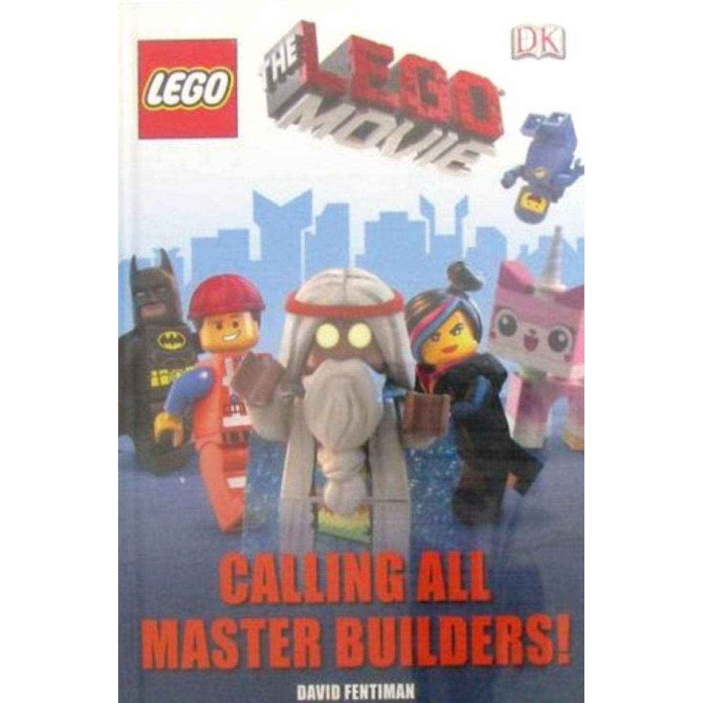 乐高大电影原版书CallingAllMasterBuilders绘本大师建造者冒险故事英语启蒙亲子共读激发创造力团队合作适合36岁儿童