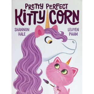 英语原版书PrettyPerfectKittyCorn绘本亲子共读友谊自信故事36岁儿童文学香农黑尔阮氏莲作品学乐出版社出版色彩鲜艳插图幽默文