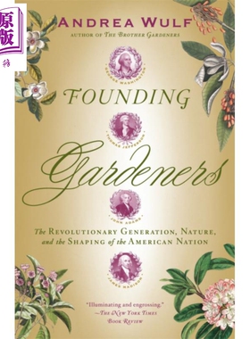 进口原版 *开国园丁 革命的一代 自然 和美国的建立 英文原版 Founding Gardeners Andrea Wulf   Vintage USA