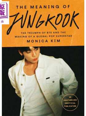 进口原版 *柾国的意义 防弹少年团的胜利和全球流行明星的诞生 The Meaning of Jungkook 英文原版 Monica Kim BTS    Headline pu