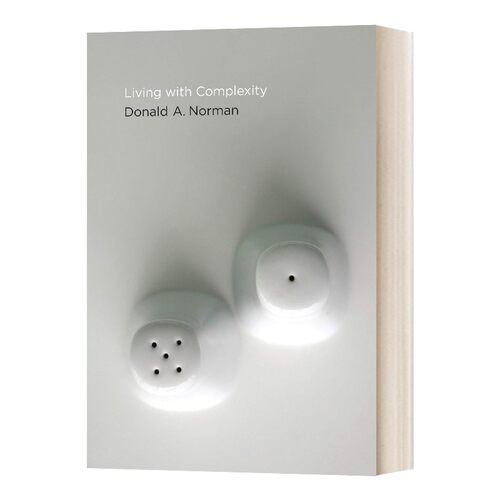 进口原版 英文原版Living With Complexity(The MIT Press) 设计心理学2 与复杂共处 唐纳德·A·诺曼设计师著名学者英文版进口