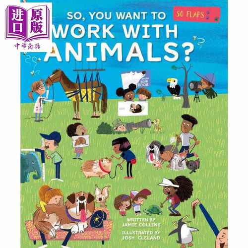 进口原版 *想与动物一起工作吗 So You Want to Work with Animals 英文原版 儿童科普知识绘本 职业百科纸板书 进   NQ Publisher