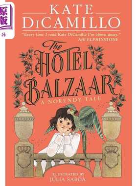 进口原版 *巴尔扎尔酒店 Kate DiCamillo The Hotel Balzaar 英文原版 儿童文学故事 青少年小说读物 进口图书 7岁   Walker UK