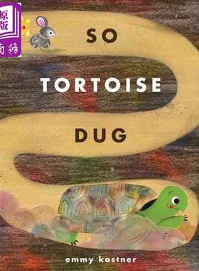 进口原版 *洪水淹没后的家 So Tortoise Dug 英文原版 儿童绘本 动物友谊故事 亲子图画书读物 进口童书 精装   Simon & Schuster