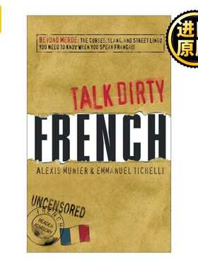 进口原版 Talk Dirty French 法语脏话指南 诅咒俚语和街头行话 英文原版   Adams