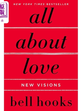 进口原版 *关于爱的一切 新视野 贝尔 胡克斯 All about Love New Visions 英文原版 Bell Hooks   William Morrow & Company