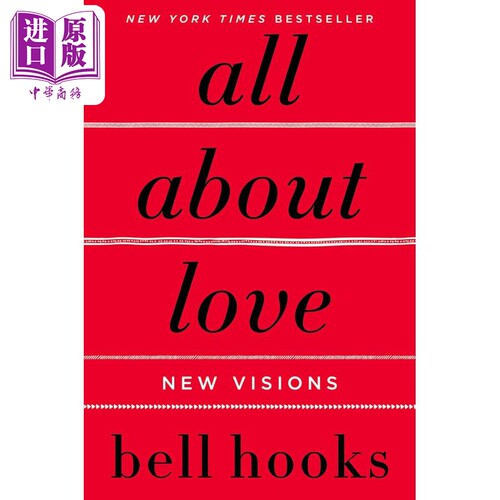 进口原版 *关于爱的一切 新视野 贝尔 胡克斯 All about Love New Visions 英文原版 Bell Hooks   William Morrow & Company